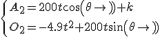 \{{A_2=200 t cos(\theta)+k\\O_2=-4.9 t^2+200 t sin(\theta)}